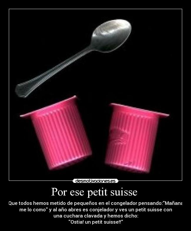 Por ese petit suisse  - 