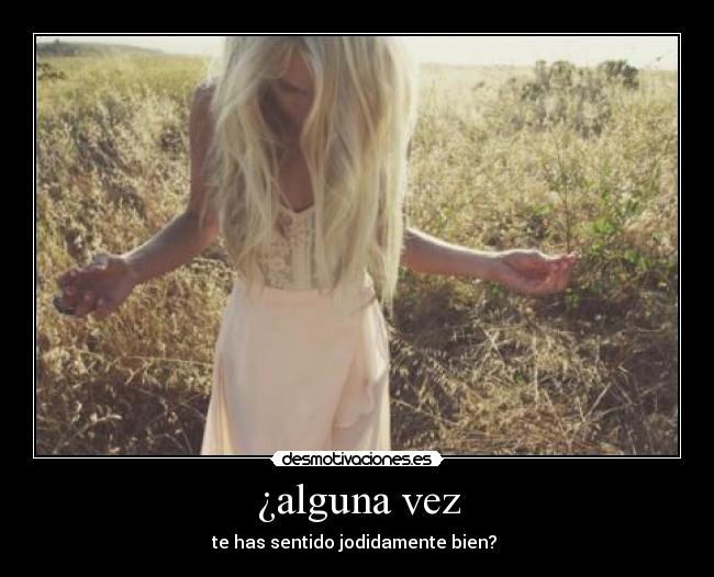 ¿alguna vez - 