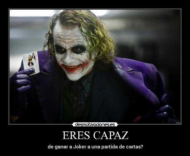 ERES CAPAZ - de ganar a Joker a una partida de cartas?