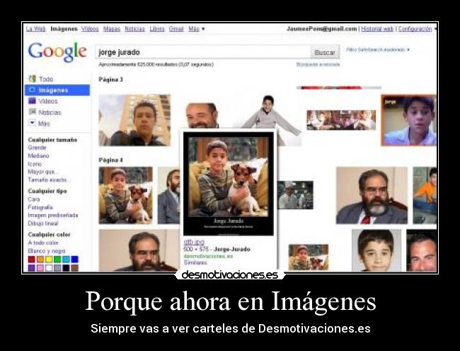 Porque ahora en Imágenes - Siempre vas a ver carteles de Desmotivaciones.es