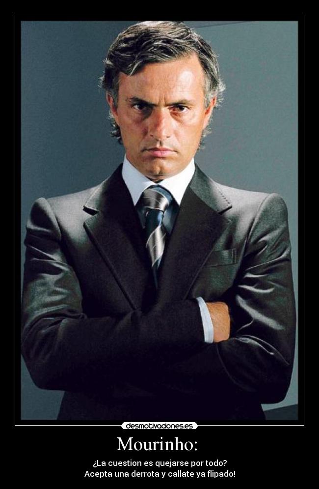 Mourinho: -