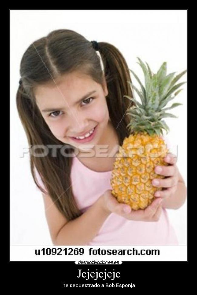 Jejejejeje - he secuestrado a Bob Esponja