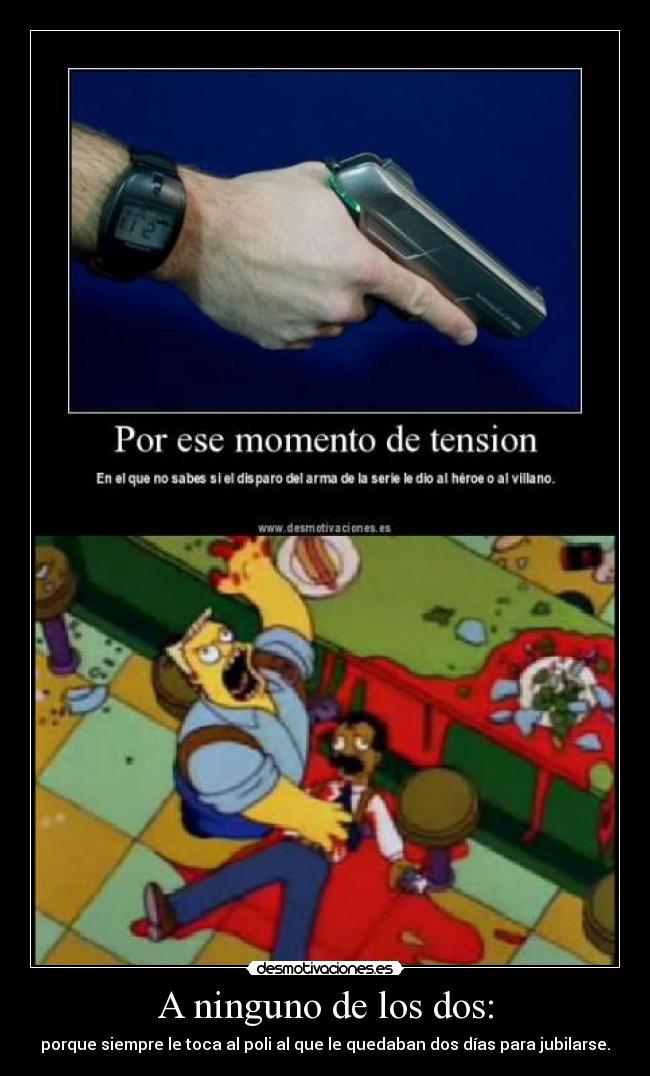 carteles cine peliculas accion policia justicia los simpsons actor jubilacion ancianos vejez desmotivaciones