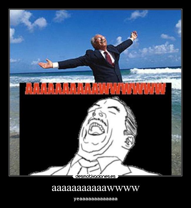 aaaaaaaaaaawwww - yeaaaaaaaaaaaaa