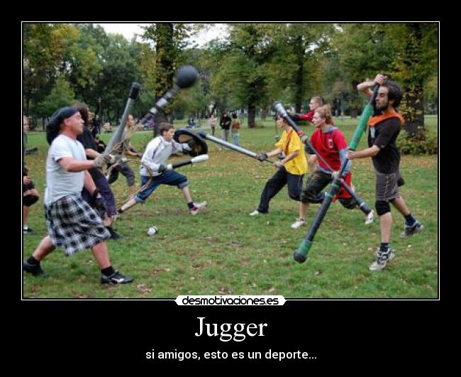 Jugger - si amigos, esto es un deporte...