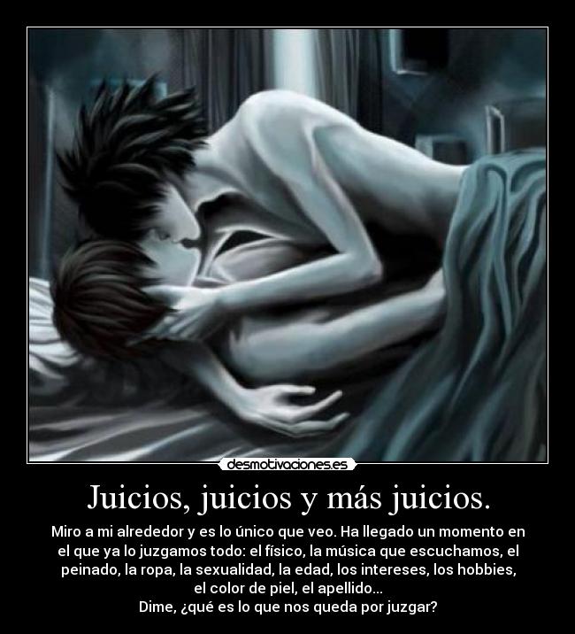 Juicios, juicios y más juicios. -