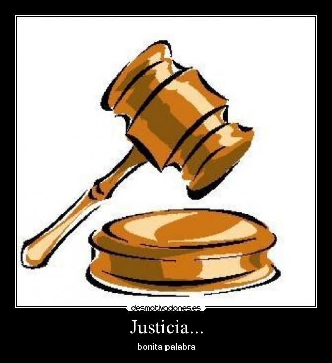 Justicia... - 