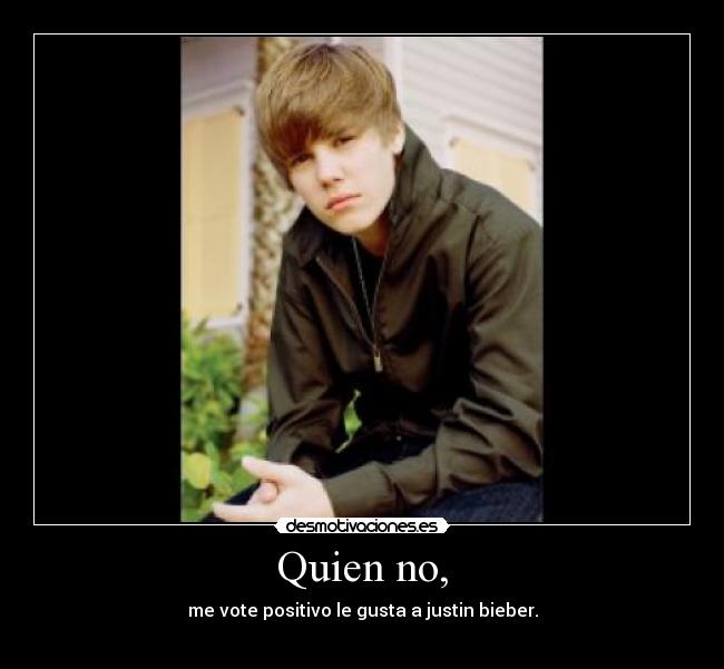 Quien no, - 