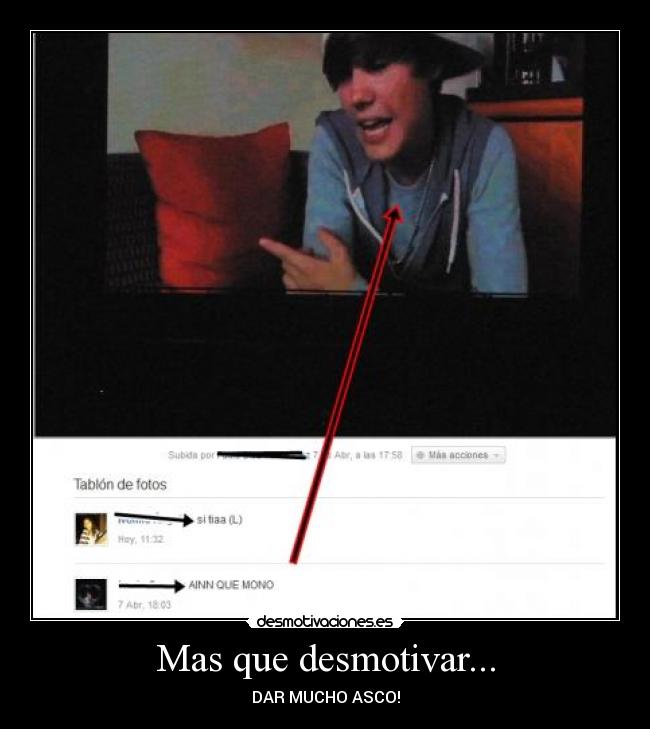 Mas que desmotivar... -