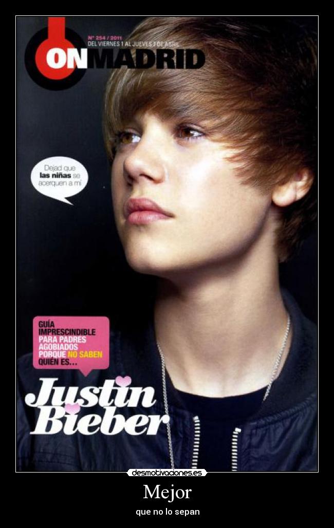 carteles justin bieber madrid justin 254 mejor padres agobiados guia asd gore podoki desmotivaciones