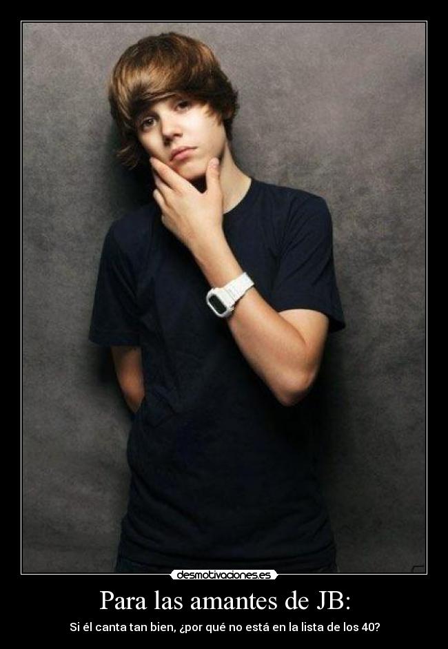 Para las amantes de JB: - 