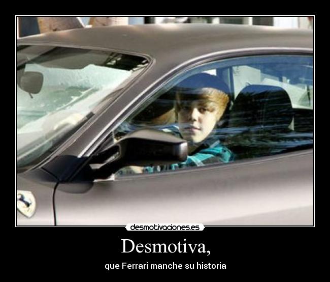 Desmotiva, - que Ferrari manche su historia