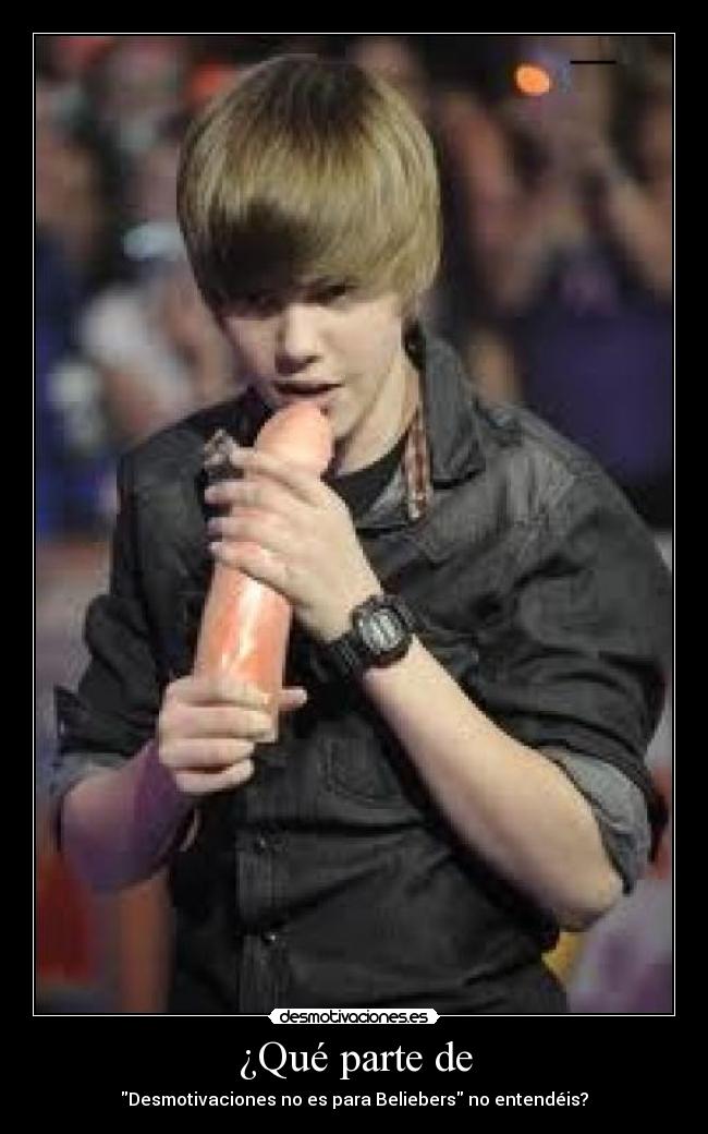 ¿Qué parte de - Desmotivaciones no es para Beliebers no entendéis?