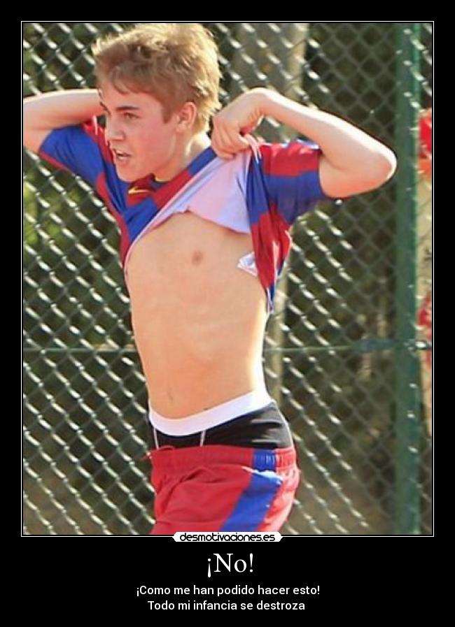 ¡No! - ¡Como me han podido hacer esto!
Todo mi infancia se destroza