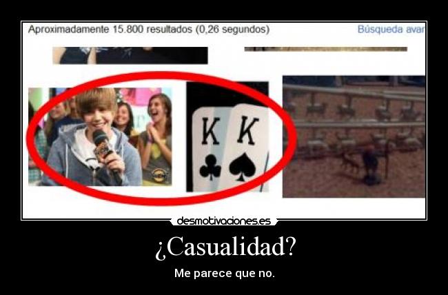 ¿Casualidad? - Me parece que no.