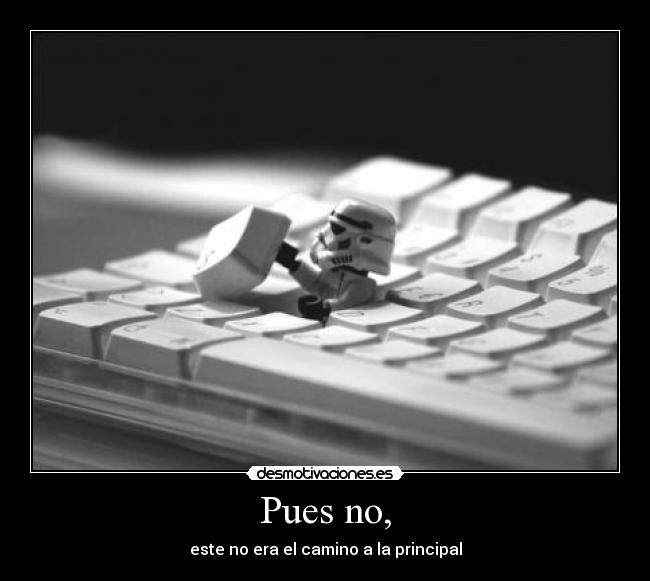 Pues no, - 