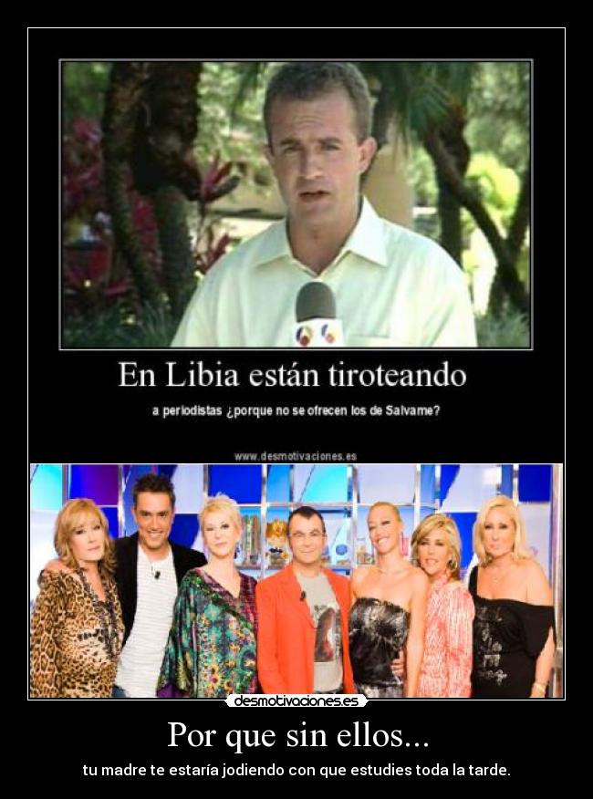 Por que sin ellos... - 