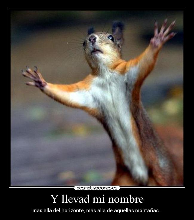 Y llevad mi nombre -