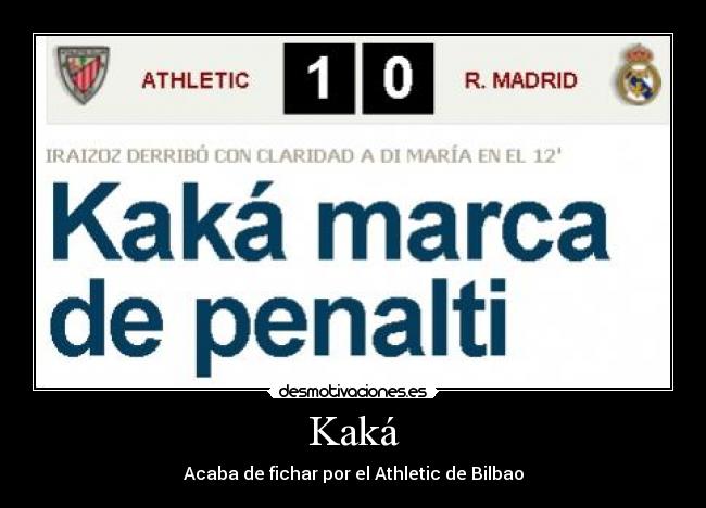 Kaká - Acaba de fichar por el Athletic de Bilbao