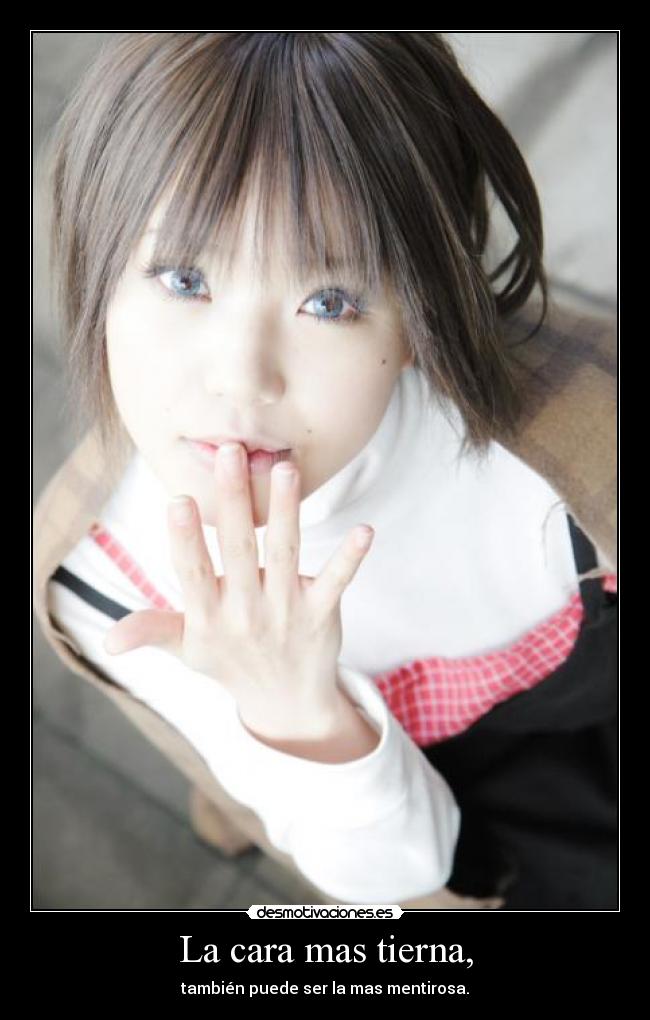 La cara mas tierna, -