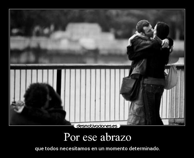 Por ese abrazo -