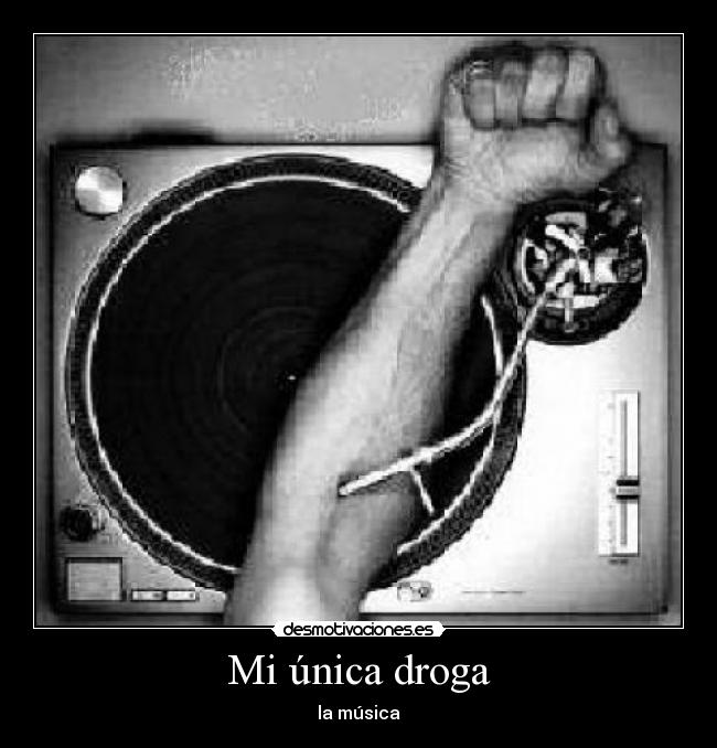 Mi única droga -