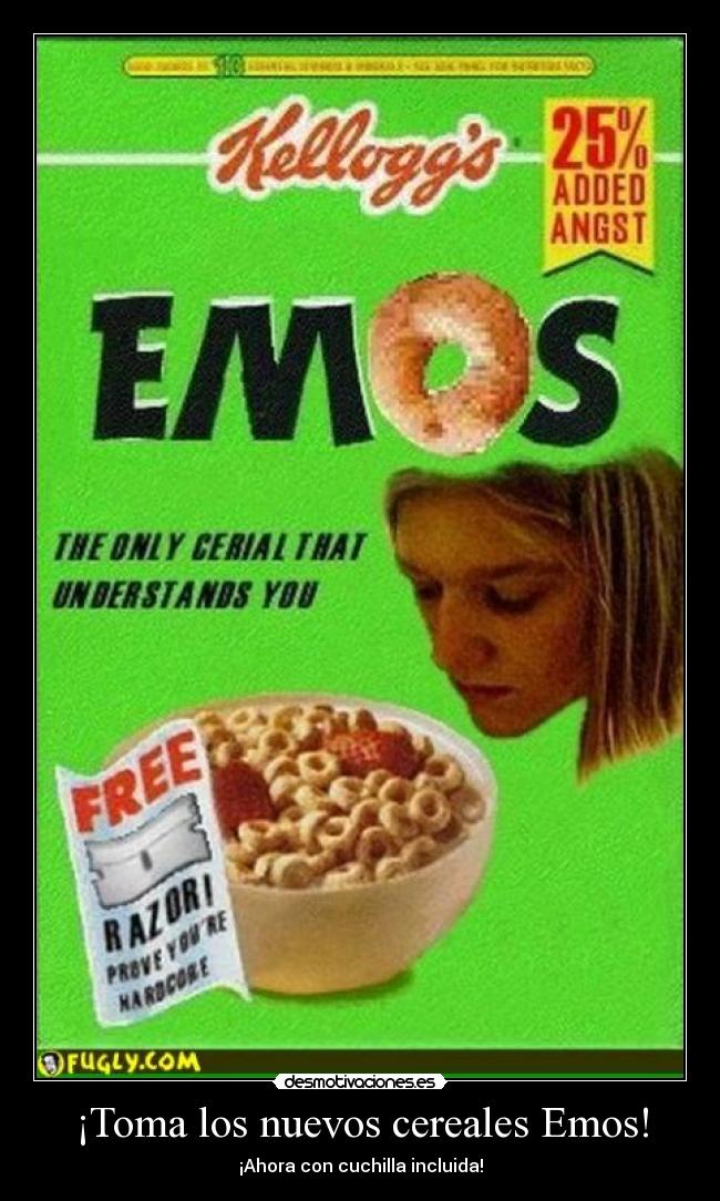 ¡Toma los nuevos cereales Emos! - ¡Ahora con cuchilla incluida!