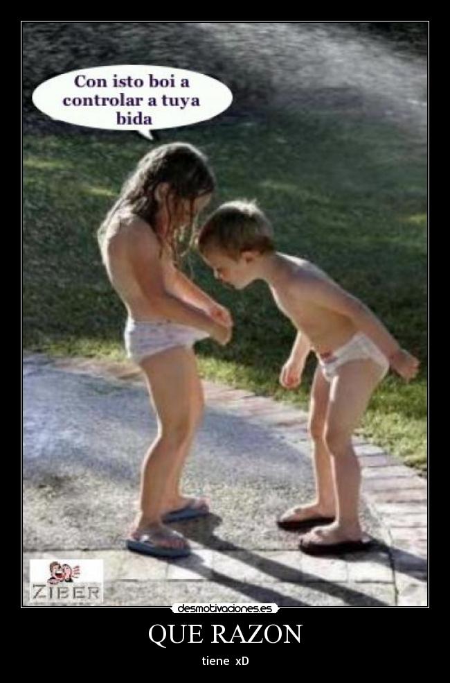 QUE RAZON -