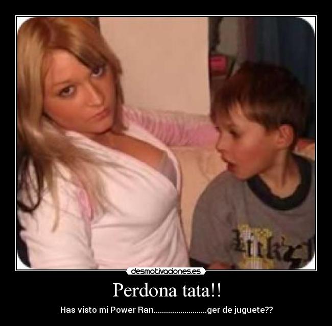 carteles perdona tata desmotivaciones