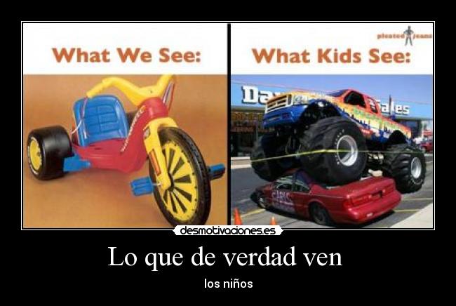 Lo que de verdad ven  - 