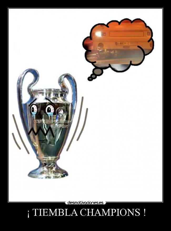¡ TIEMBLA CHAMPIONS ! - 