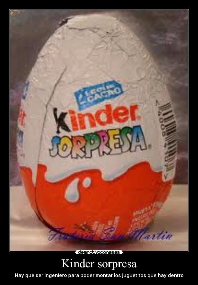 Kinder sorpresa - Hay que ser ingeniero para poder montar los juguetitos que hay dentro
