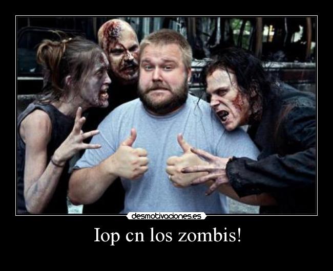 Iop cn los zombis! -