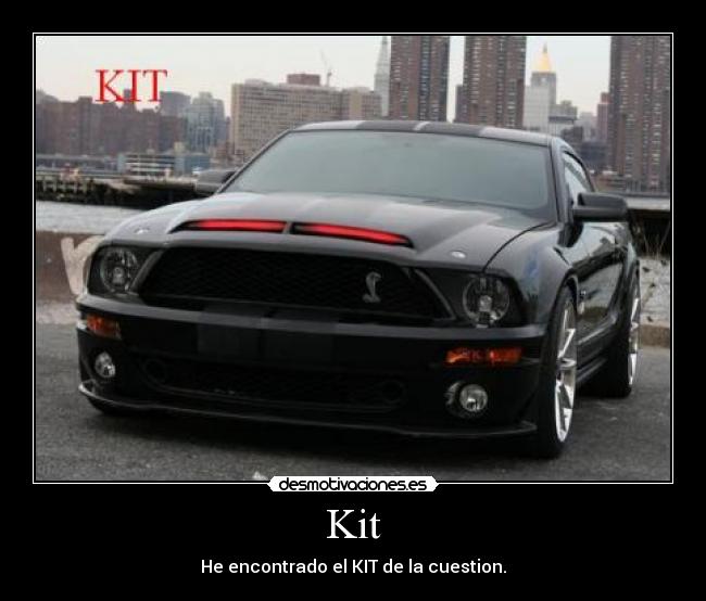 Kit - He encontrado el KIT de la cuestion.