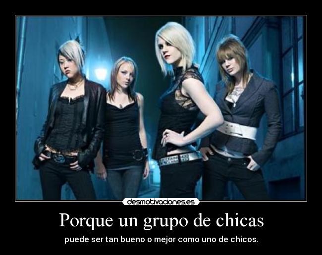 Porque un grupo de chicas -