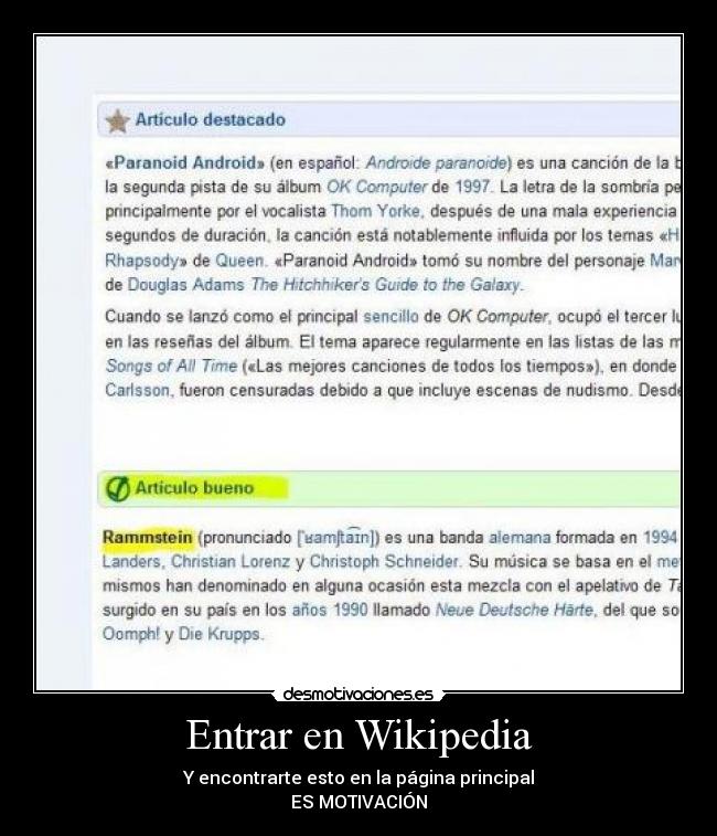 Entrar en Wikipedia - Y encontrarte esto en la página principal
ES MOTIVACIÓN