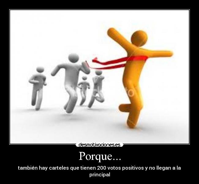 Porque... -