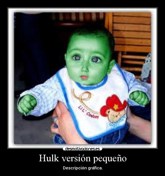 Hulk versión pequeño -
