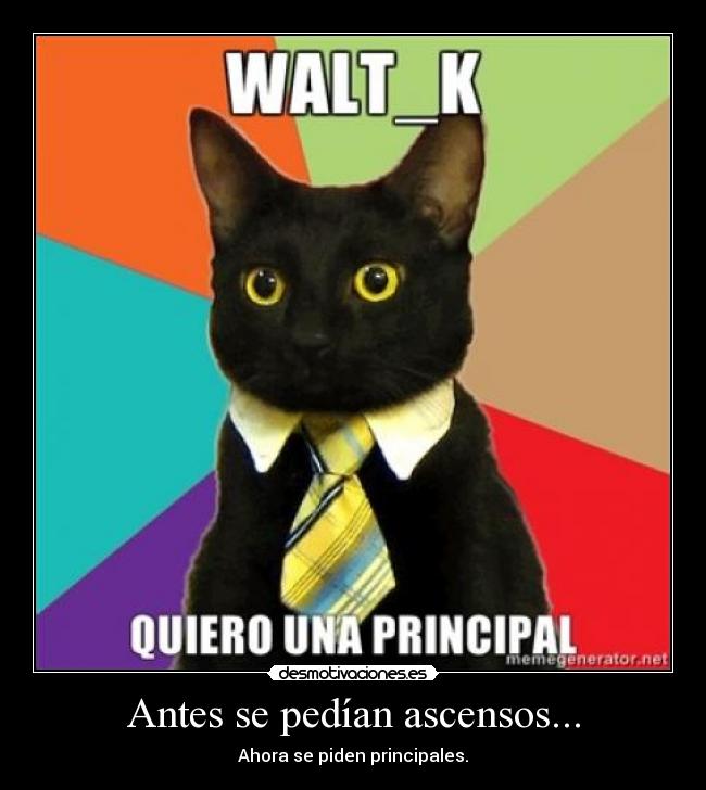 Antes se pedían ascensos... -