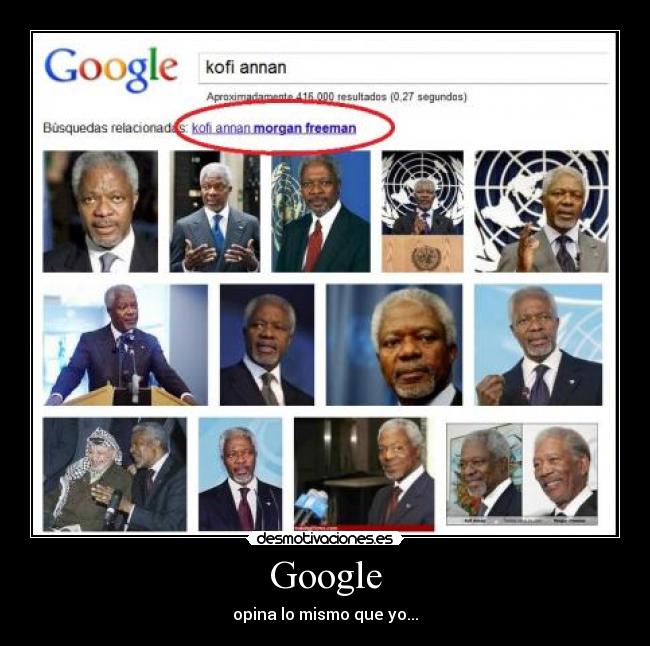 Google - opina lo mismo que yo...