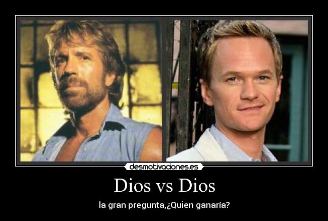 Dios vs Dios -