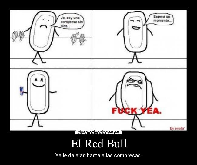 El Red Bull - Ya le da alas hasta a las compresas.