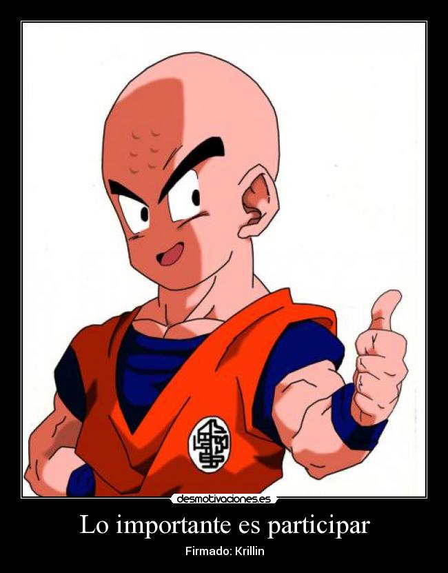 carteles krillin participar dragon ball peleas desmotivaciones