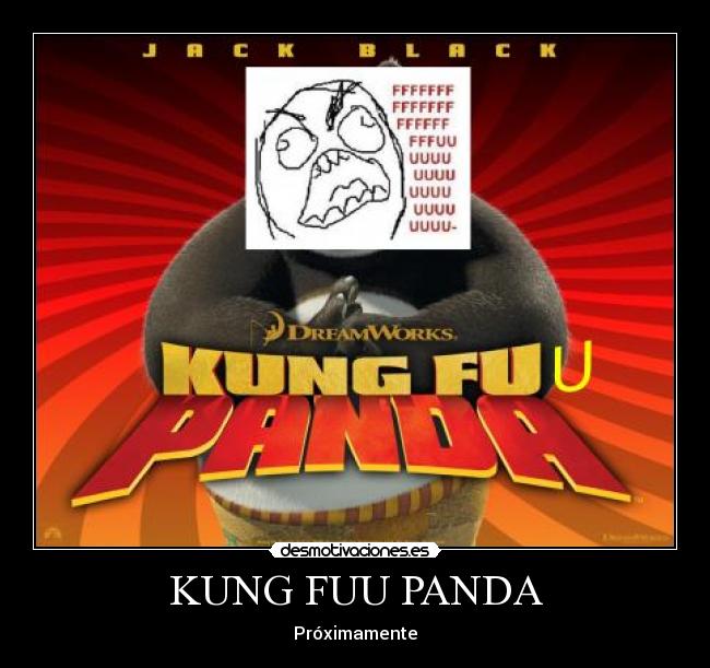 KUNG FUU PANDA - Próximamente