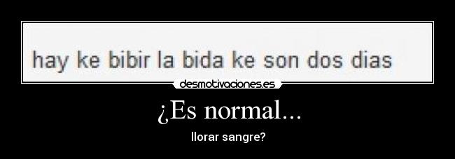 ¿Es normal... -