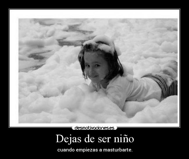 Dejas de ser niño - 