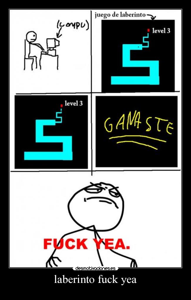 laberinto fuck yea -