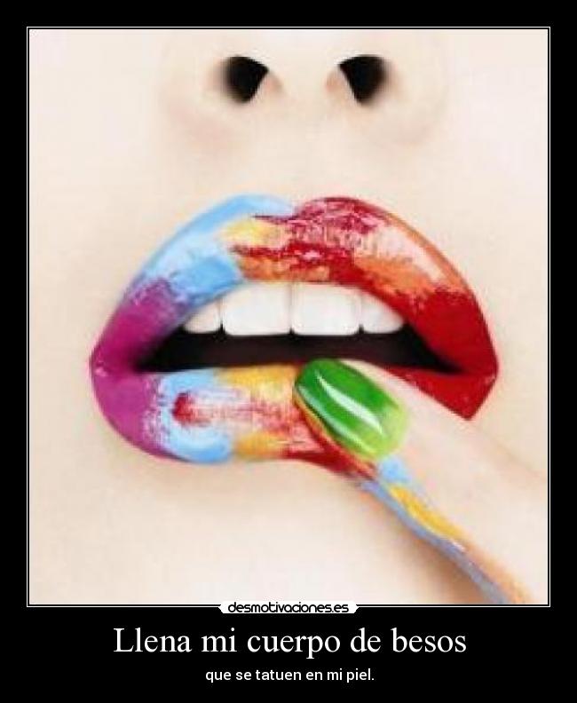 Llena mi cuerpo de besos - 
