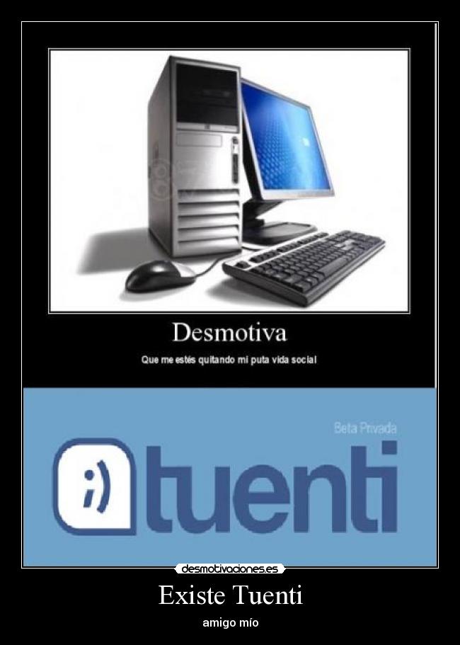 Existe Tuenti - 