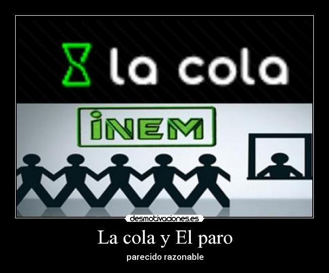 La cola y El paro - parecido razonable